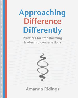 ŷKoboŻҽҥȥ㤨Approaching Difference Differently Practices for transforming leadership conversationsŻҽҡ[ Amanda Ridings ]פβǤʤ3,736ߤˤʤޤ