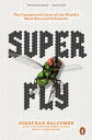 Super Fly The Unexpected Lives of the World's Most Successful Insects【電子書籍】[ Jon...