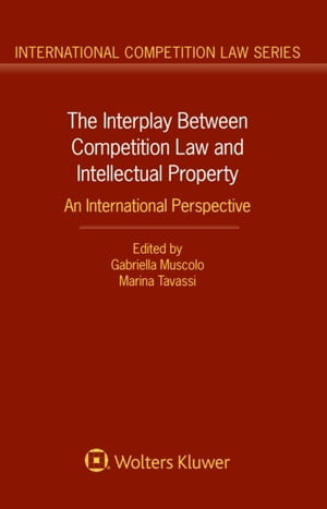 Interplay Between Competition Law and Intellectual Property