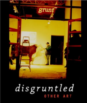 Disgruntled: Other Art