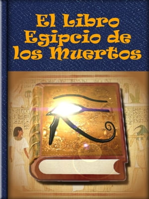 El Libro Egipcio de los Muertos