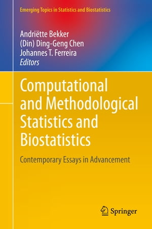 Computational and Methodological Statistics and Biostatistics Contemporary Essays in Advancement