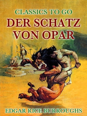 Der Schatz von Opar【電子書籍】[ Edgar Rice Burroughs ]