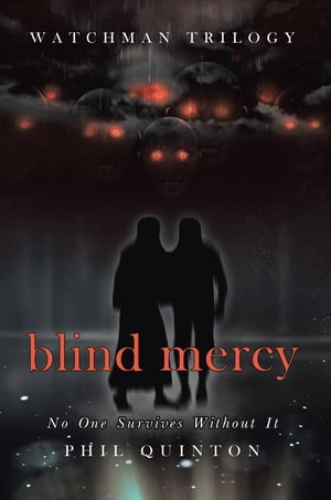 Blind Mercy No One Survives Without It