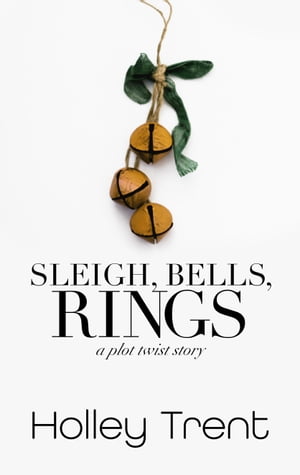 Sleigh, Bells, Rings