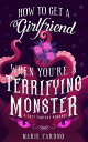 ŷKoboŻҽҥȥ㤨How to Get a Girlfriend (When You're a Terrifying Monster A cozy fantasy romanceŻҽҡ[ Marie Cardno ]פβǤʤ84ߤˤʤޤ