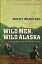 Wild Men, Wild Alaska