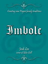Imbolc: Creating New Pagan Family Traditions【