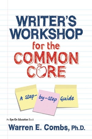 Writer's Workshop for the Common Core