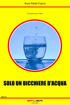 SOLO UN BICCHIERE D'ACQUA