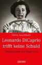 Leonardo DiCaprio trifft keine Schuld Panikattacken mit Happy End【電子書籍】 Silvia Aeschbach