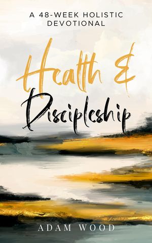 Health and Discipleship