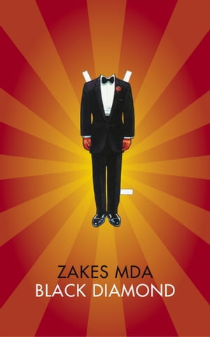 Black Diamond【電子書籍】[ Zakes Mda ]