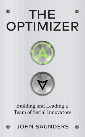 ŷKoboŻҽҥȥ㤨The Optimizer Building and Leading a Team of Serial InnovatorsŻҽҡ[ John Saunders ]פβǤʤ1,301ߤˤʤޤ