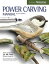 Power Carving Manual, Updated and Expanded Second Edition