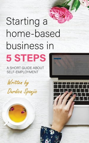Starting a home-based business in 5 steps