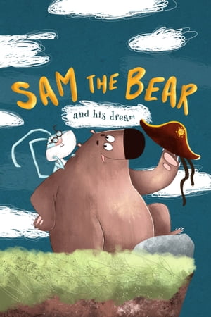 Sam the Bear and his dream