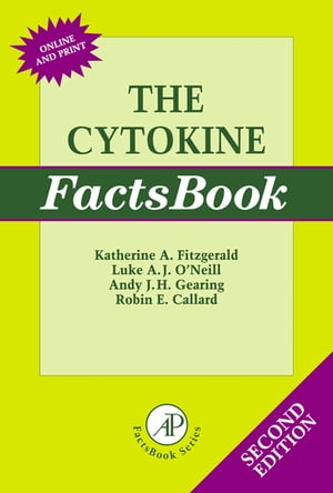 The Cytokine Factsbook and Webfacts【電子書籍】 Katherine A. Fitzgerald