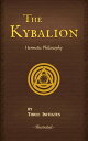 ŷKoboŻҽҥȥ㤨The Kybalion A Study of The Hermetic Philosophy of Ancient Egypt and GreeceŻҽҡ[ Three Initiates ]פβǤʤ132ߤˤʤޤ