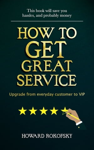 How to GET Great Service