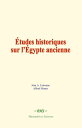 ?tudes historiques sur l’?gypte ancienne