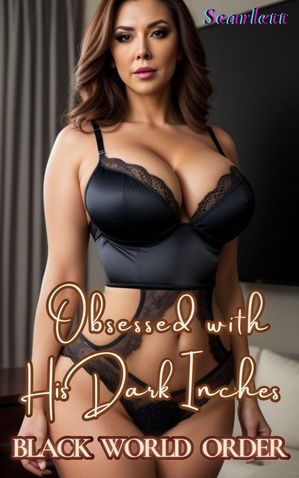 ŷKoboŻҽҥȥ㤨Obsessed with His Dark Inches (Black World Order Black world orderŻҽҡ[ Scarlett ]פβǤʤ400ߤˤʤޤ