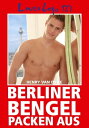 Loverboys 127: Berliner Bengel packen aus Erotisches Treiben in der Hauptstadt【電子書籍】 Henry van Dyke