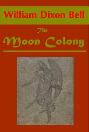 The Moon Colony