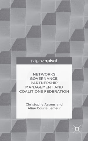 Networks Governance, Partnership Management and Coalitions Federation