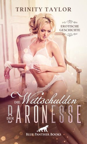 ŷKoboŻҽҥȥ㤨Die Wettschulden der Baronesse | Erotische Geschichte Das Rendezvous im Kaminzimmer ...Żҽҡ[ Trinity Taylor ]פβǤʤ200ߤˤʤޤ