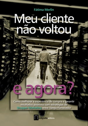 Meu cliente não voltou, e agora?