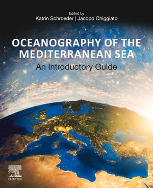 Oceanography of the Mediterranean Sea