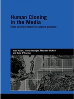 Human Cloning in the Media