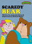 Sweet Pickles: Scaredy Bear