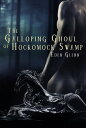 ŷKoboŻҽҥȥ㤨The Galloping Ghoul of Hockomock SwampŻҽҡ[ Eden Glenn ]פβǤʤ105ߤˤʤޤ