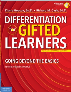 Differentiation for Gifted Learners Going Beyond the Basics