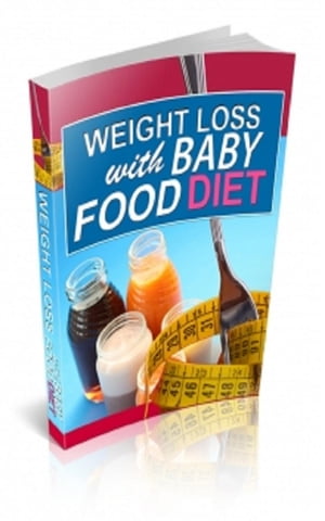 How TO Weight Loss With Baby Food Diet