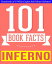 Inferno - 101 Amazingly True Facts You Didn't Know 101BookFacts.comŻҽҡ[ G Whiz ]