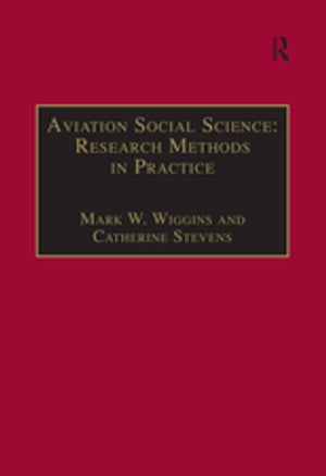 Aviation Social Science: Research Methods in Practice