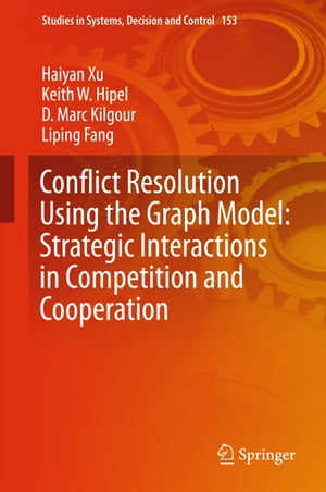 Conflict Resolution Using the Graph Model: Strategic Interactions in Competition and Cooperation