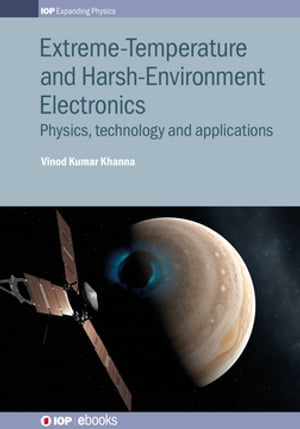 Extreme-Temperature and Harsh-Environment Electronics