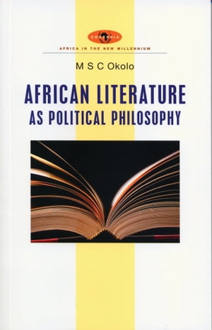 African Literature as Political Philosophy