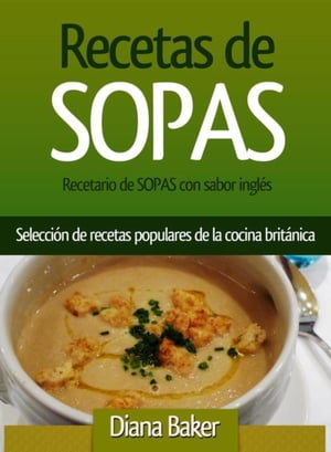 Recetario de Sopas con sabor inglés