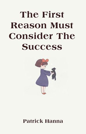 The First Reason Must Consider The Success