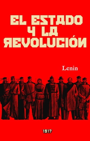 El Estado y la Revoluci?n (Edici?n revisada)