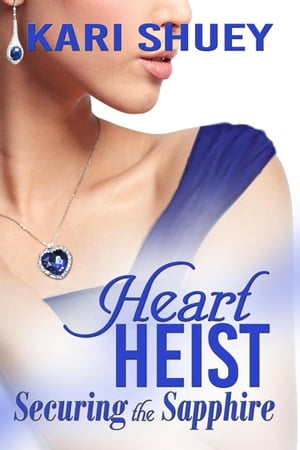 Heart Heist: Securing the Sapphire Heart Heist, 