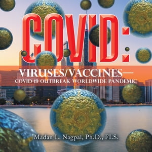 Covid: Viruses/Vaccinesー