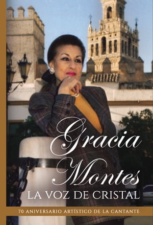 Gracia Montes a voz de cristal