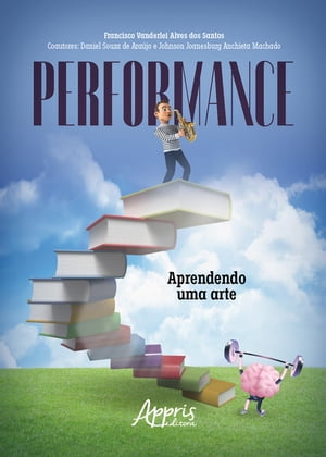 Performance: Aprendendo Uma Arte