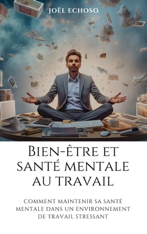 Bien-être et santé mentale au travail